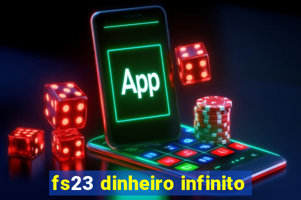 fs23 dinheiro infinito